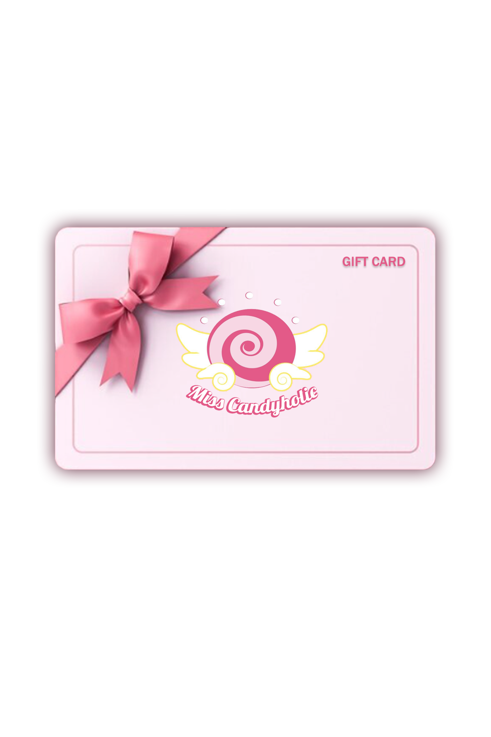 Miss Candyholic Gift Card